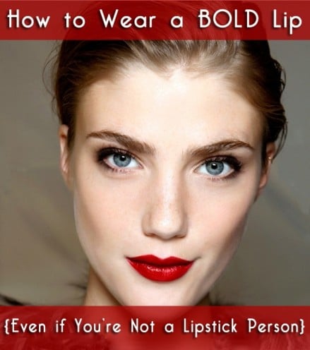 How to Wear A Bold Lip Intro