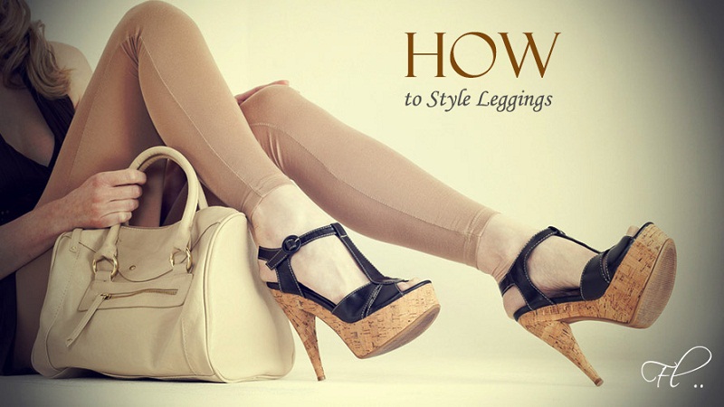 4 Styling Tips for Your Leggings