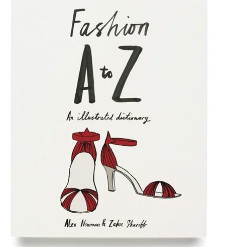 Fashion A to Z by Alex Newman and Zakee Shariff