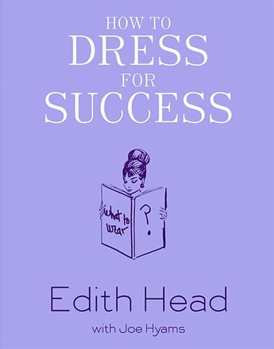 How To Dress For Success by Edith Head