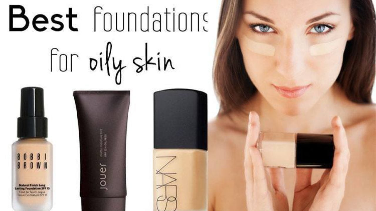 best skin foundation for oily skin