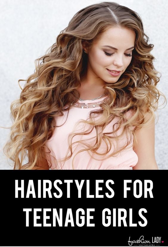 20 Hairstyles For Teenage Girls