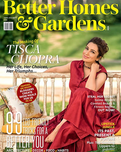 Tisca Chopra, Better Homes & Gardens