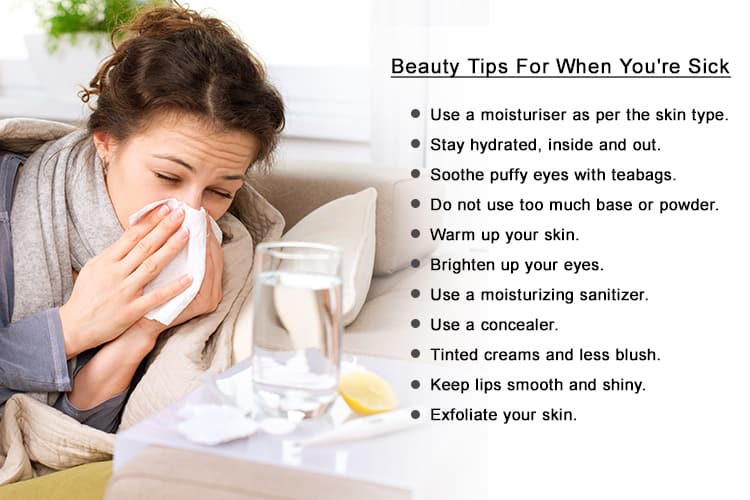 Beauty tips to look good when you are sick