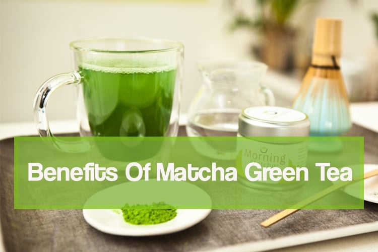 Matcha Green Tea Benefits