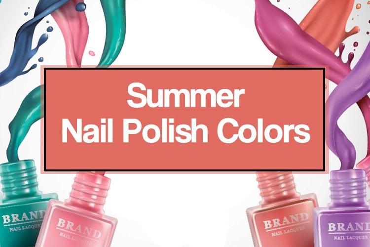 Nail polish colors for summer