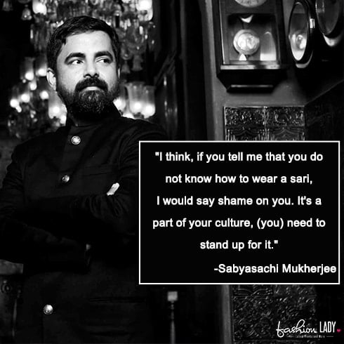Sabyasachi Mukherjee Quote