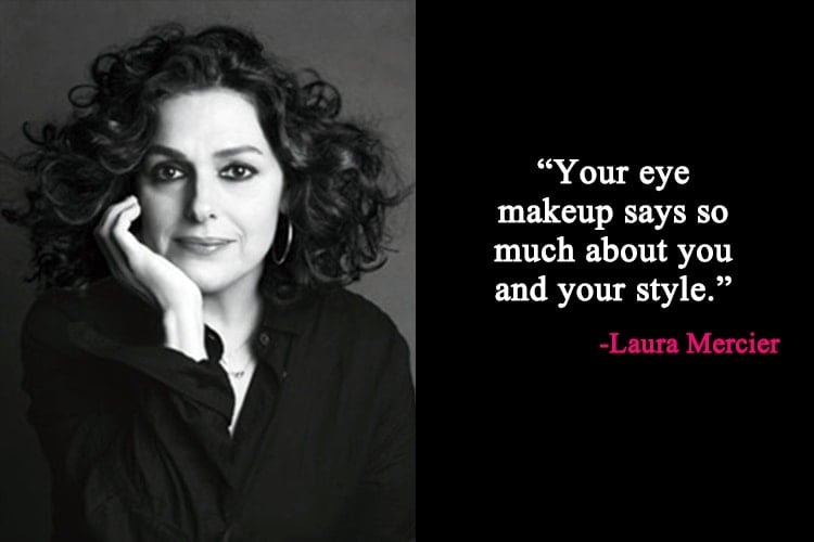 Laura Mercier Makeup Quotes