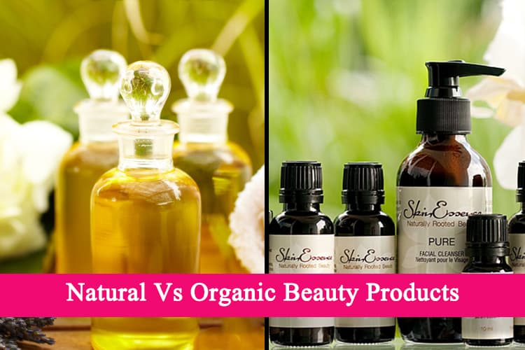 Natural Vs Organic Beauty Products