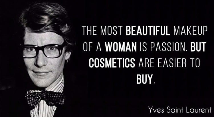 Yves Saint Laurent Makeup Quotes
