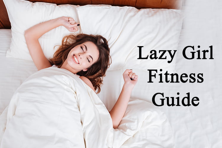 Lazy Girl Fitness Guide