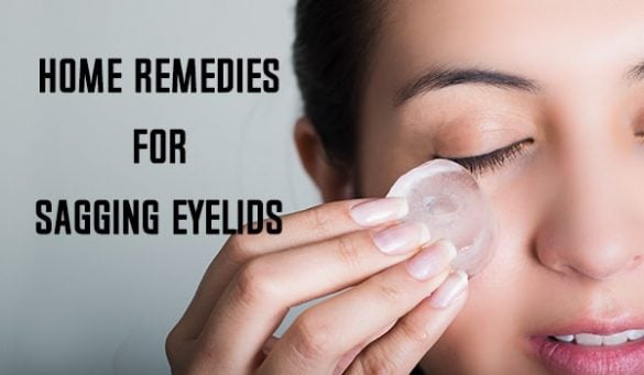 Home Remedies For Sagging Eyelids