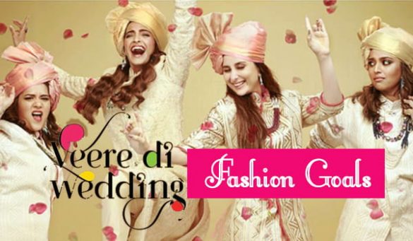 Fashion inspiration from Veere Di Wedding movie