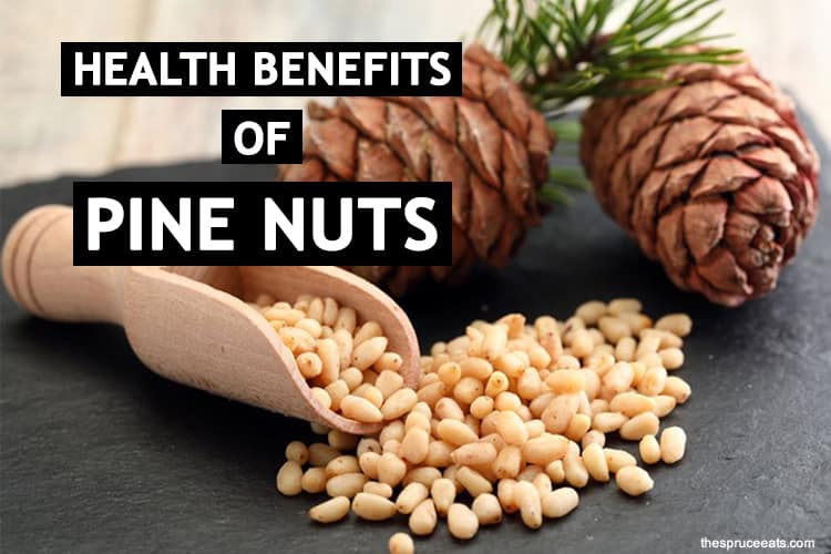 Pine Nuts Health Benefits