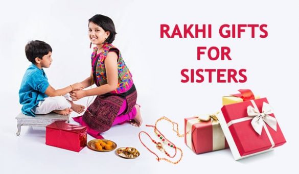 Rakhi Gifts For Sisters