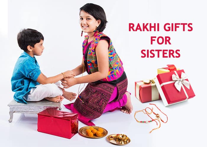 Rakhi Gifts For Sisters