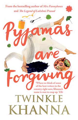 Twinkle Khanna Book Pyjamas are forgiving