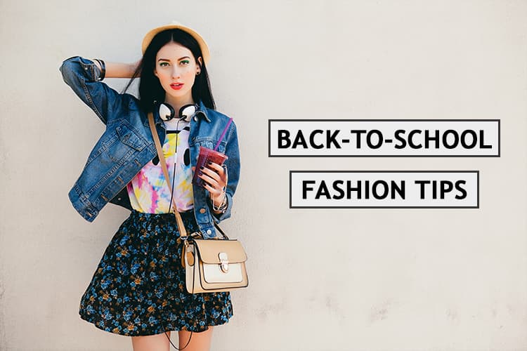 Back-to-School Fashion Tips