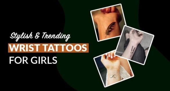 Stylish and Trending Wrist Tattoos for Girls