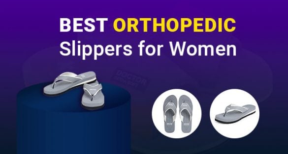 Effective Orthopedic Slippers for Women